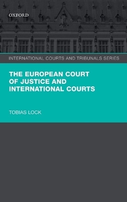 The European Court of Justice and International Courts(English, Hardcover, Lock Tobias)