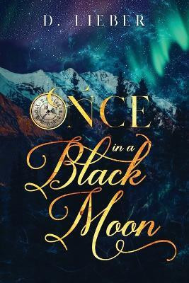 Once in a Black Moon(English, Paperback, Lieber D)