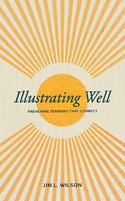 Illustrating Well(English, Paperback, Wilson Jim L.)