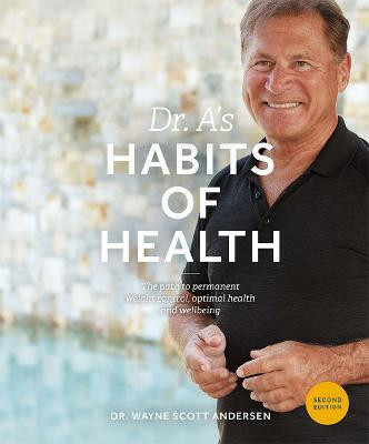 Dr. A's Habits of Health(English, Paperback, Andersen Dr. Wayne Scott)