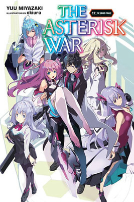 The Asterisk War, Vol. 17 (light novel)(English, Paperback, Trowell Haydn)