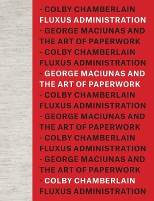 Fluxus Administration(English, Hardcover, Chamberlain Colby)