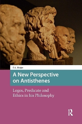 A New Perspective on Antisthenes(English, Hardcover, Meijer Piet)