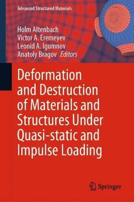 Deformation and Destruction of Materials and Structures Under Quasi-static and Impulse Loading(English, Hardcover, unknown)