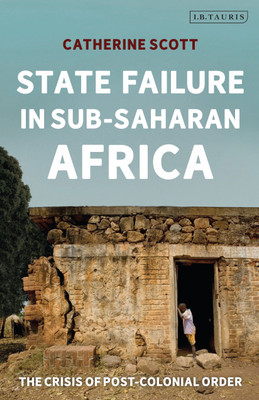 State Failure in Sub-Saharan Africa(English, Paperback, Scott Catherine)