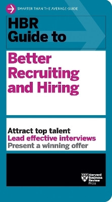 HBR Guide to Better Recruiting and Hiring(English, Paperback, Harvard Business Review)
