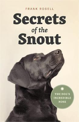 Secrets of the Snout(English, Hardcover, Rosell Frank)