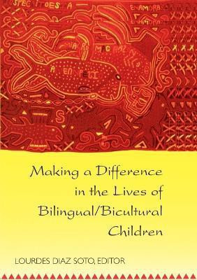 Making a Difference in the Lives of Bilingual/Bicultural Children(English, Paperback, unknown)