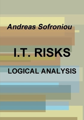 I.T. Risks Logical Analysis(English, Paperback, Sofroniou Andreas)