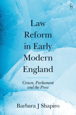 Law Reform in Early Modern England(English, Hardcover, Shapiro Barbara J)