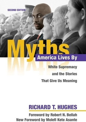 Myths America Lives by(English, Paperback, Hughes Richard T.)