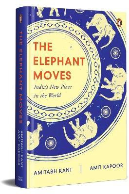 The Elephant Moves(English, Hardcover, Kant Amitabh)