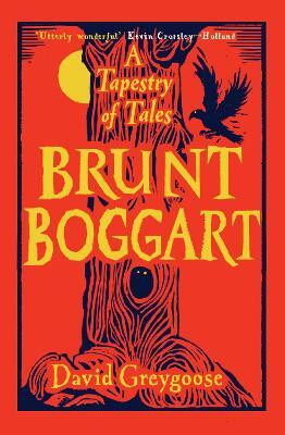 Brunt Boggart  - A Tapestry of Tales(English, Paperback, Greygoose David)