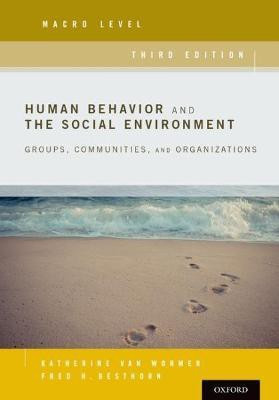 Human Behavior and the Social Environment, Macro Level(English, Paperback, Van Wormer Katherine)