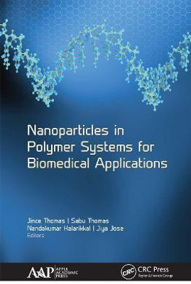Nanoparticles in Polymer Systems for Biomedical Applications(English, Paperback, unknown)