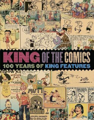 King of the Comics: One Hundred Years of King Features Syndicate(English, Hardcover, Mullaney Dean)