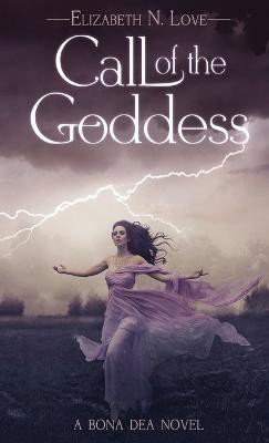 Call Of The Goddess(English, Hardcover, Love Elizabeth N)