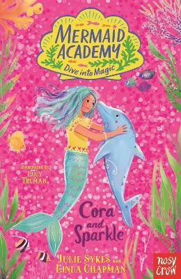Mermaid Academy: Cora and Sparkle(English, Paperback, Sykes Julie)