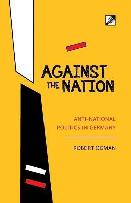 Against The Nation(English, Paperback, Ogman Robert)
