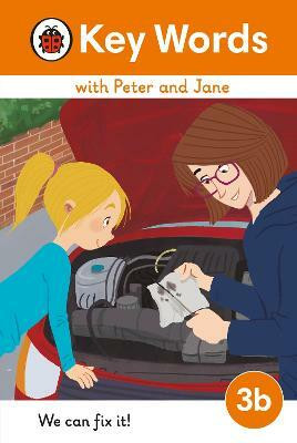 Key Words with Peter and Jane Level 3b - We Can Fix It!(English, Hardcover, Ladybird)