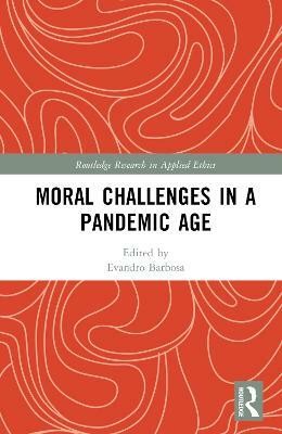 Moral Challenges in a Pandemic Age(English, Hardcover, unknown)