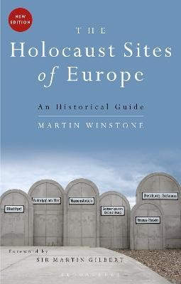 The Holocaust Sites of Europe(English, Hardcover, Winstone Martin)