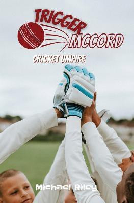 Trigger McCord(English, Paperback, Riley Michael)