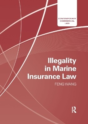 Illegality in Marine Insurance Law(English, Paperback, Wang Feng)