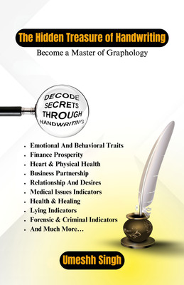 The Hidden Treasure of Handwriting: Become a Master of Graphology(Book, Umeshh Singh)