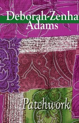 Patchwork(English, Paperback, Adams Deborah-Zenha)