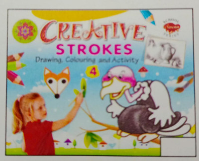 Creative Strokes-4 Drawing, Colouring and Activity Book [Paperback] sawan(Paperback, Sawan Books)