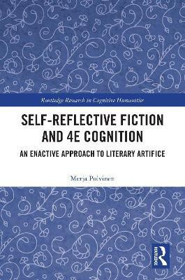Self-Reflective Fiction and 4E Cognition(English, Electronic book text, Polvinen Merja)