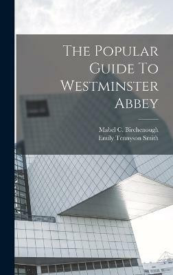 The Popular Guide To Westminster Abbey(English, Hardcover, unknown)