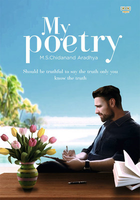 My Poetry(Paperback, M.S.Chidanand Aradhya)