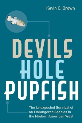 Devils Hole Pupfish(English, Paperback, Brown Kevin C.)