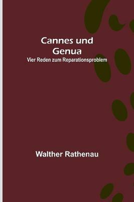 Cannes und Genua(German, Paperback, Rathenau Walther)