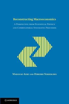Reconstructing Macroeconomics(English, Paperback, Aoki Masanao)