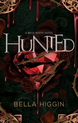Hunted(English, Paperback, Higgin Bella)