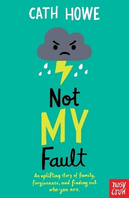 Not My Fault(English, Paperback, Howe Cath)