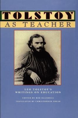 Tolstoy as Teacher(English, Paperback, Tolstoy Leo Nikolayevich)