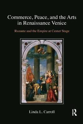 Commerce, Peace, and the Arts in Renaissance Venice(English, Paperback, Carroll Linda L.)