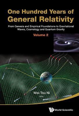 One Hundred Years Of General Relativity: From Genesis And Empirical Foundations To Gravitational Waves, Cosmology And Quantum Gravity - Volume 2(English, Hardcover, unknown)