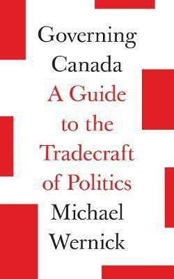 Governing Canada(English, Paperback, Wernick Michael)