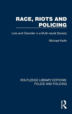 Race, Riots and Policing(English, Paperback, Keith Michael)