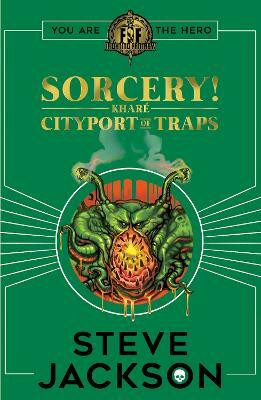 Fighting Fantasy: Sorcery 2: Cityport of Traps(English, Paperback, Jackson Steve)