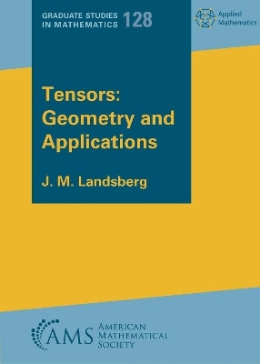 Tensors: Geometry and Applications(English, Paperback, Landsberg J. M.)