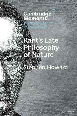 Kant's Late Philosophy of Nature(English, Paperback, Howard Stephen)