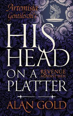 His Head on a Platter(English, Paperback, Gold Alan)