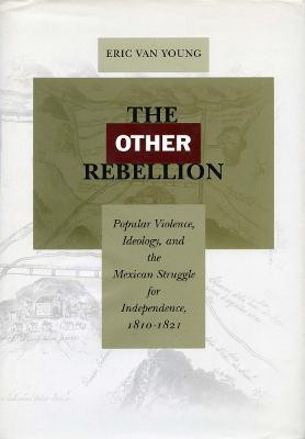 The Other Rebellion(English, Paperback, Van Young Eric)