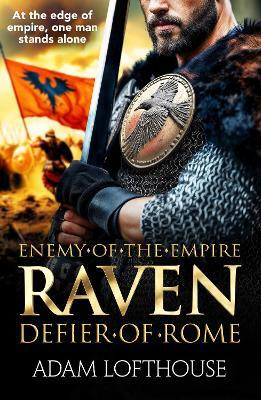 Raven: Defier of Rome(English, Paperback, Lofthouse Adam)